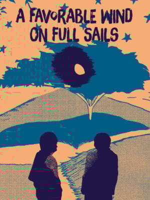 A Favorable Wind on Full Sails