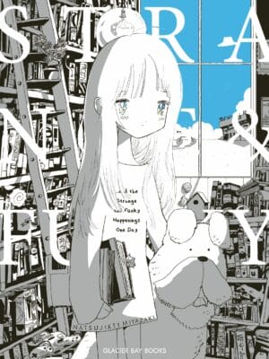 And the Strange and Funky Happenings One Day