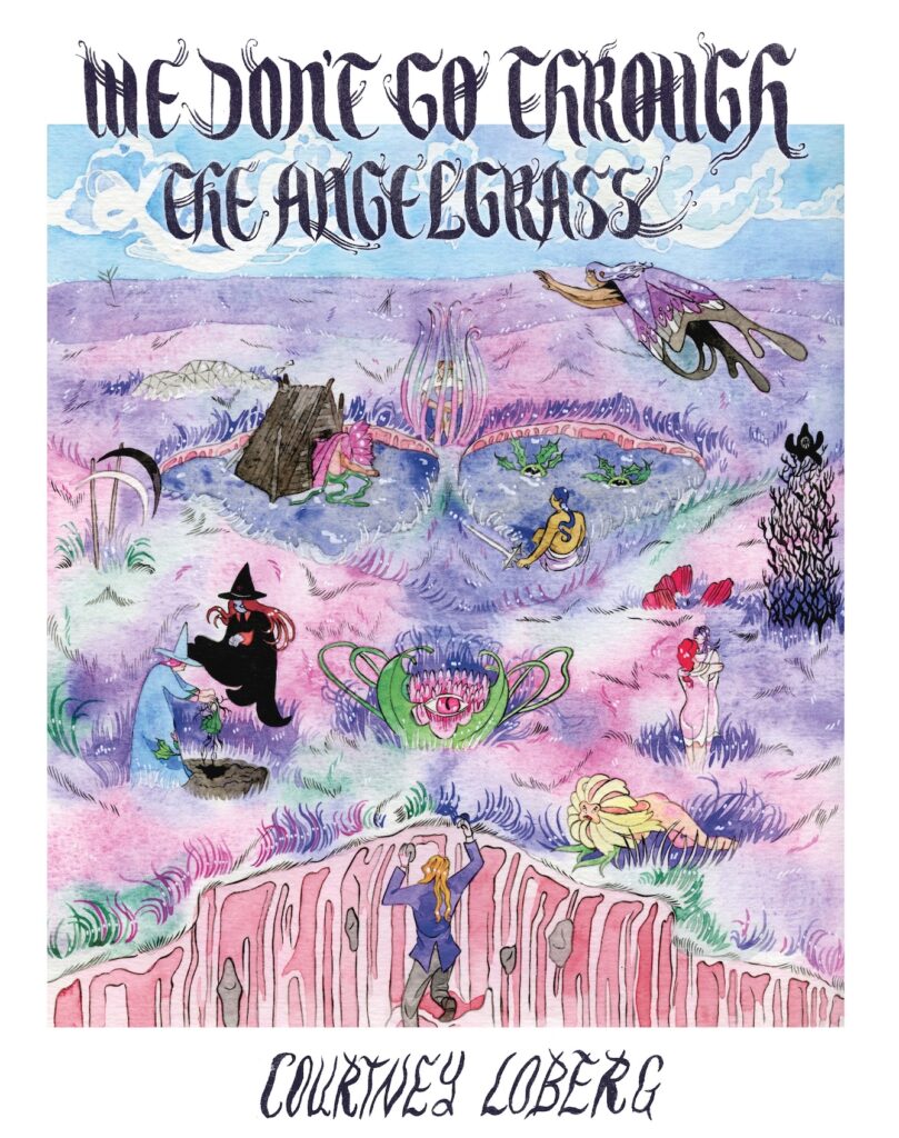 We Don't Go Through the Angelgrass